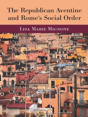 cover image of Republican Aventine and Rome's Social Order